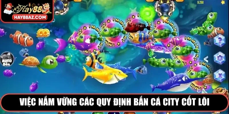 Việc nắm vững các quy định bắn cá city cốt lõi giúp bạn làm chủ nòng súng